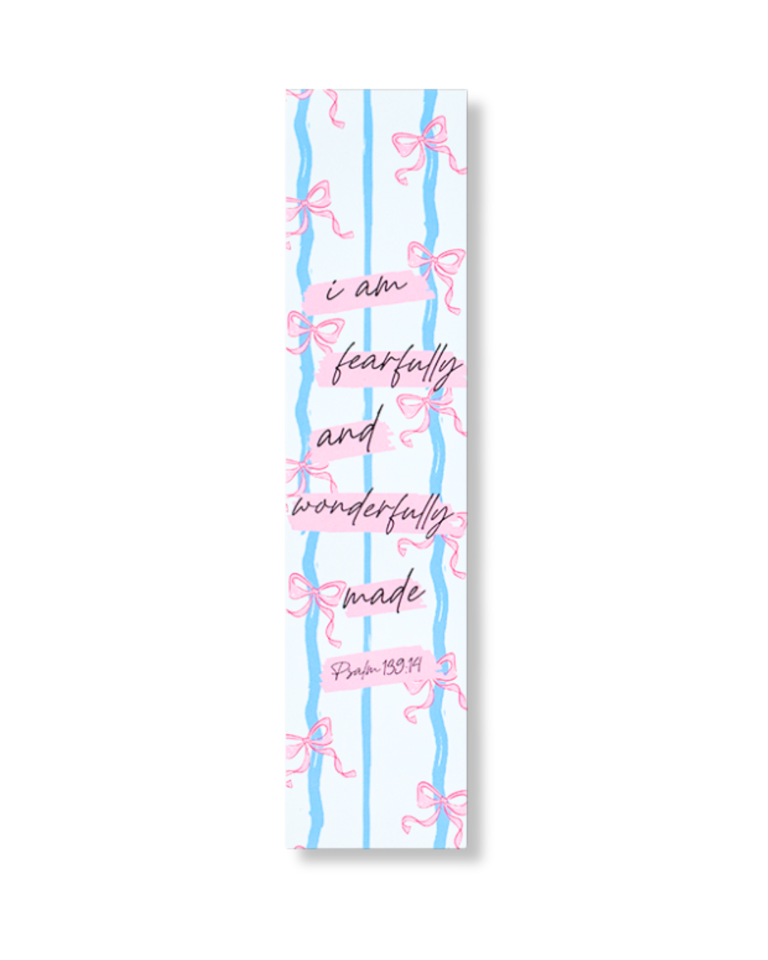 Fearfully and Wonderfully Made Bookmark