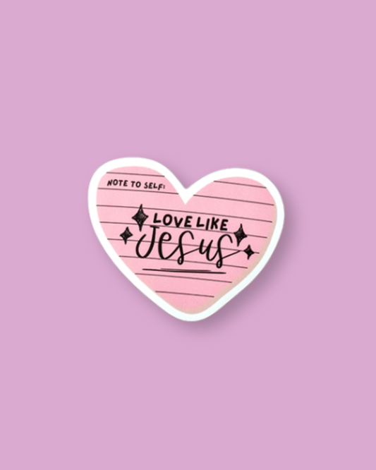 Love Like Jesus Sticker
