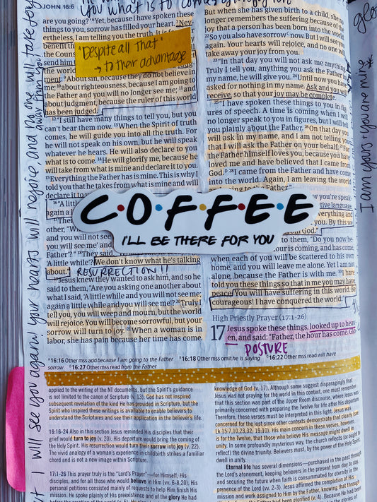 Coffee (I'll be there for you) Sticker - Bibles and Coffee