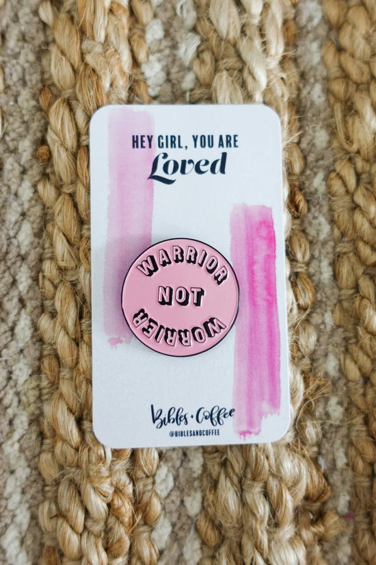 Warrior Not Worrier Enamel Pin - Bibles and Coffee