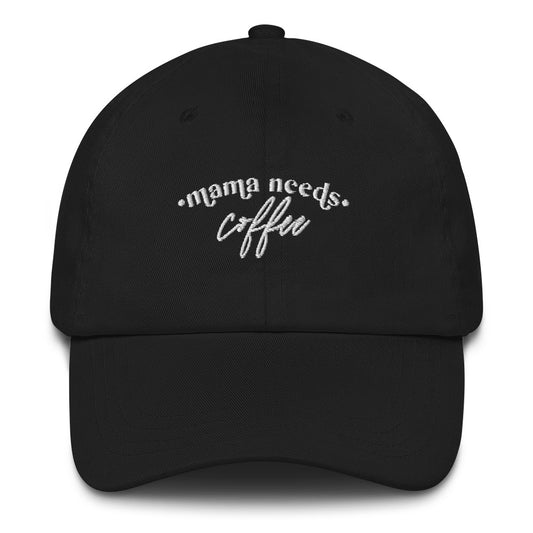Mama Needs Coffee Embroidered Hat (Black)