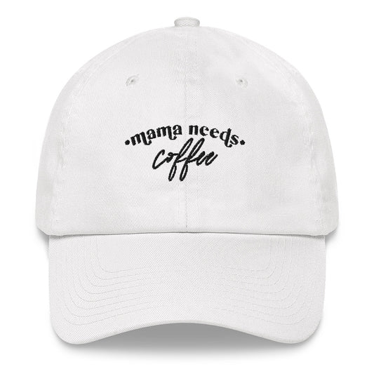 Mama Needs Coffee Embroidered Hat (White)