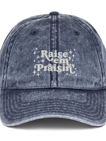 Raise Em' Praisin Embroidered Hat